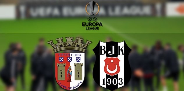 Braga Beşiktaş maçı saat kaçta ve hangi kanalda canlı yayınlanacak?