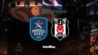 EuroLeague'de Anadolu Efes ve Beşiktaş Derbisi Heyecanı!